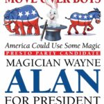 Wayne Alan for President? Time to Use His Own Magic Wand